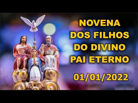 Novena dos Filhos do Divino Pai Eterno 01-01-2022 🙏