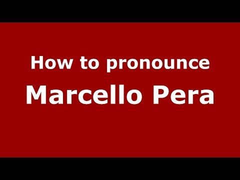How to pronounce Marcello Pera (Italian/Italy) - PronounceNames.com