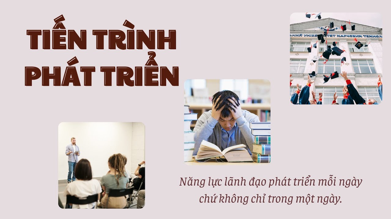 Nguyên tắc 3: TIẾN TRÌNH PHÁT TRIỂN