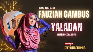 Download lagu Fauziah Gambus - Yaladan (Versi Rock) #video #yaladan mp3