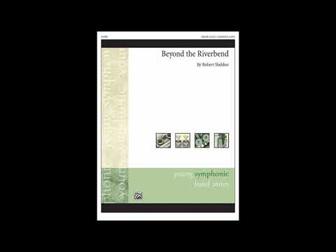 Beyond the Riverbend | by Robert Sheldon