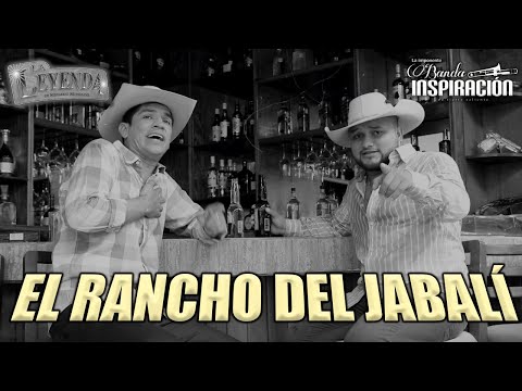 Banda Inspiración Ft. La Leyenda De Servando Montalva - El Rancho Del Jabalí (Video Oficial)