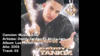 Musica Killa - Daddy Yankee Ft.  Nicky Jam