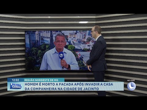 Região Nordeste de MG: homem é morto a facada após invadir a casa da companheira em Jacinto.