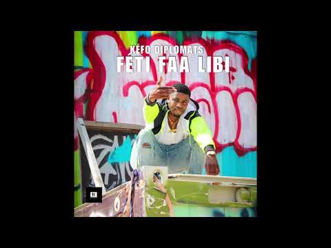 Kefo Diplomats - Feti Faa Libi