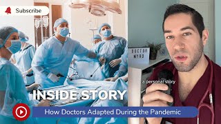 How Doctors Adapted During the Pandemic - Inside Story