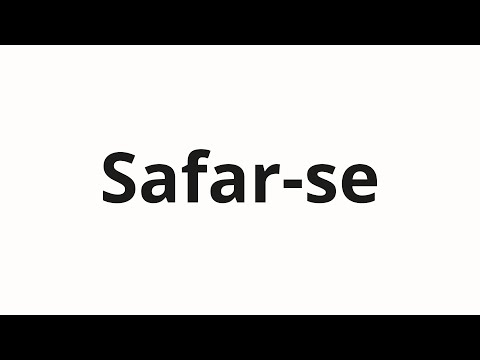 How to pronounce Safar-se