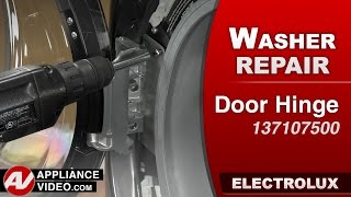 Electrolux Washer Door Will Not Close - Door Hinge Repair and Diagnostic
