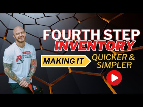 Fourth Step Inventory: Making It Quicker And Simpler