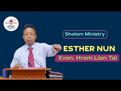 Evan. Hram Lian Tai || Esther Nun - Shalom Ministry