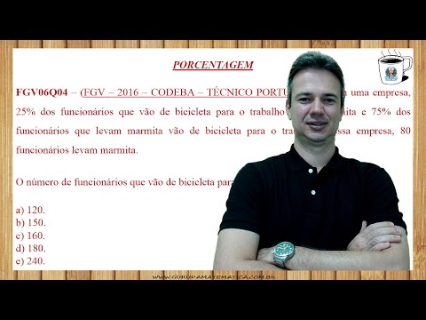 0694 - FGV - 2016 - CODEBA - PORCENTAGEM (www.gurudamatematica.com.br)