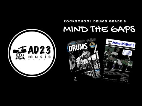 MIND THE GAPS | Rockschool Drums Grade 8
