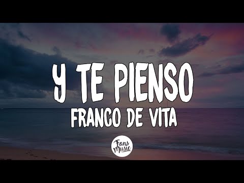 Franco de vita - Y Te Pienso  (Letra/Lyrics)