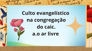 um culto de adoração a Deus ao ar livre ...