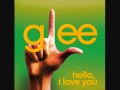 Glee - Hello, I love you with Lyrics 
