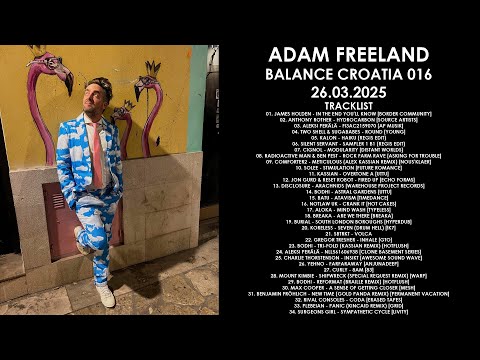 ADAM FREELAND (UK) @ Balance Croatia 016 26.03.2025