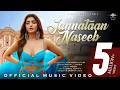 Jannataan Naseeb Official Video Akanksha Puri Rupali Jagga Anmol Daniel Noor Novice Records