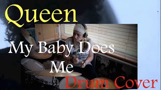 Queen|| My Baby Does Me Drum Cover