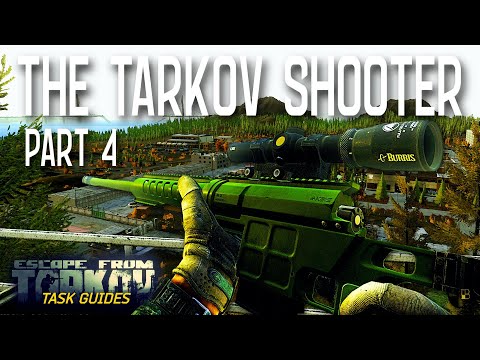 The Tarkov Shooter Part 4 (Jaeger) | Escape from Tarkov Task Guide