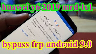 huawei y6 2019 mrd-lx1.remove google account bypass frp android 9.0