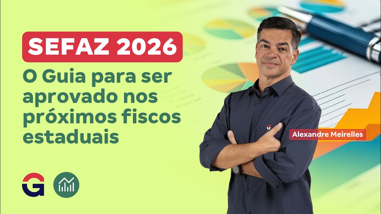 SEFAZ 2026: O Guia para Ser Aprovado nos Próximos Fiscos Estaduais