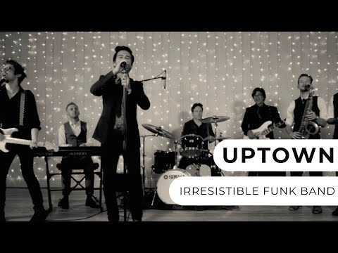 Uptown - Irresistible Funk Band