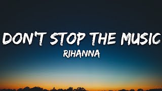 Rihanna - Don&#39;t Stop The Music (Lyrics)