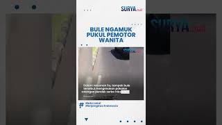 Aksi Bule Berjalan di Tengah Jalan Raya Ngamuk hingga Pukul Wanita Pemotor di Bali