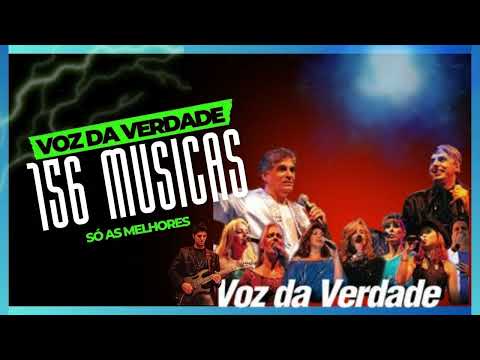 VOZ DA VERDADE - 156 MÚSICAS TOP - SUPER SELEÇÃO!