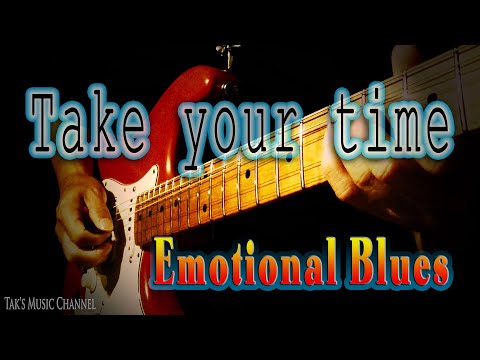 Tak - Take your time [Emotional Blues] Video