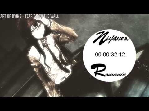 Art of Dying - Tear Down the Wall ~ Nightcore ~