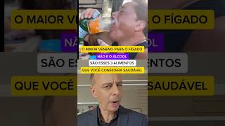 O Maior VENENO para o Fígado é uma Bebida Inocente #saude #prevenção #drmoacirrosa