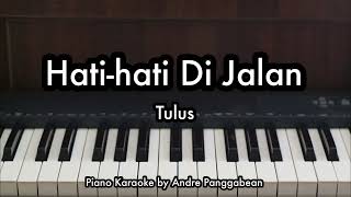 Download lagu Hati-hati Di Jalan - Tulus | Piano Karaoke by Andre Panggabean mp3 Download lagu Hati-hati Di Jalan - Tulus | Piano Karaoke by Andre Panggabean mp3