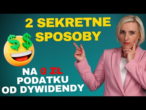 Jak NIE Zapłacić Podatku od Dywidendy?