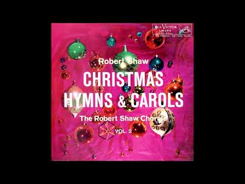 Robert Shaw Chorale, Christmas Hymns And Carols 1957 Vol 2