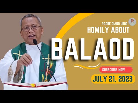 Fr. Ciano Homily about BALAOD - 7/21/2023