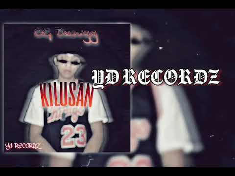 OG Dawgg - KILUSAN (Lyric Video)