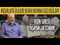 MEZARLIKTA ÖLÜLERE KURAN ( FATİHA - YASİN ) OKUMAK CAİZ DEĞİLDİR! İHSAN ELİAÇIK İLE YAŞAYAN SORULAR