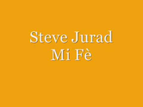 Steve Jurad - Mi Fè