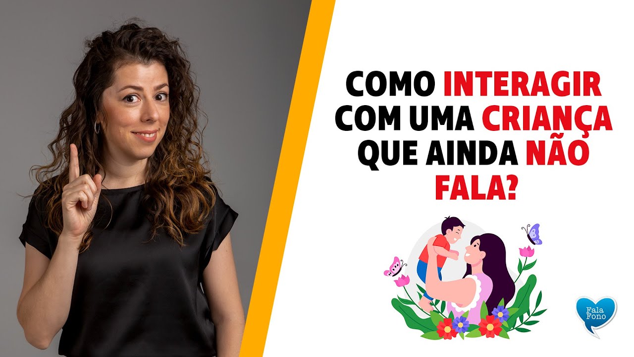 3 formas de interagir com a criança que não fala ainda.