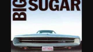 Big Sugar Where I Stand/ In My Time Of Dying
