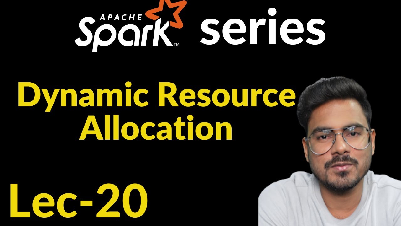 dynamic resource allocation in spark | Lec-21