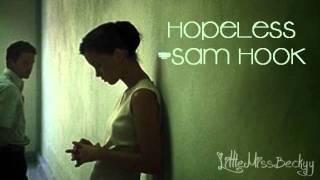 [Sam Hook] Hopeless