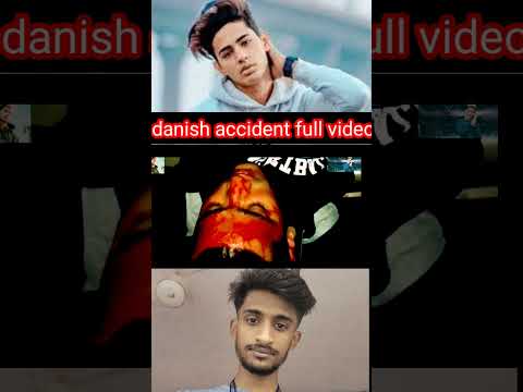 Danish accident ka full video 