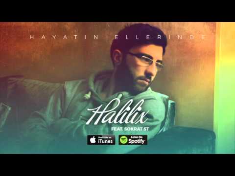 Halilix - Hayatın Ellerinde (feat. Sokrat ST)