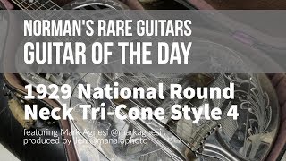 Video thumbnail for 1929 National Round Neck Tri-Cone Style 4 | Guitar of the Day by Normans Rare Guitars