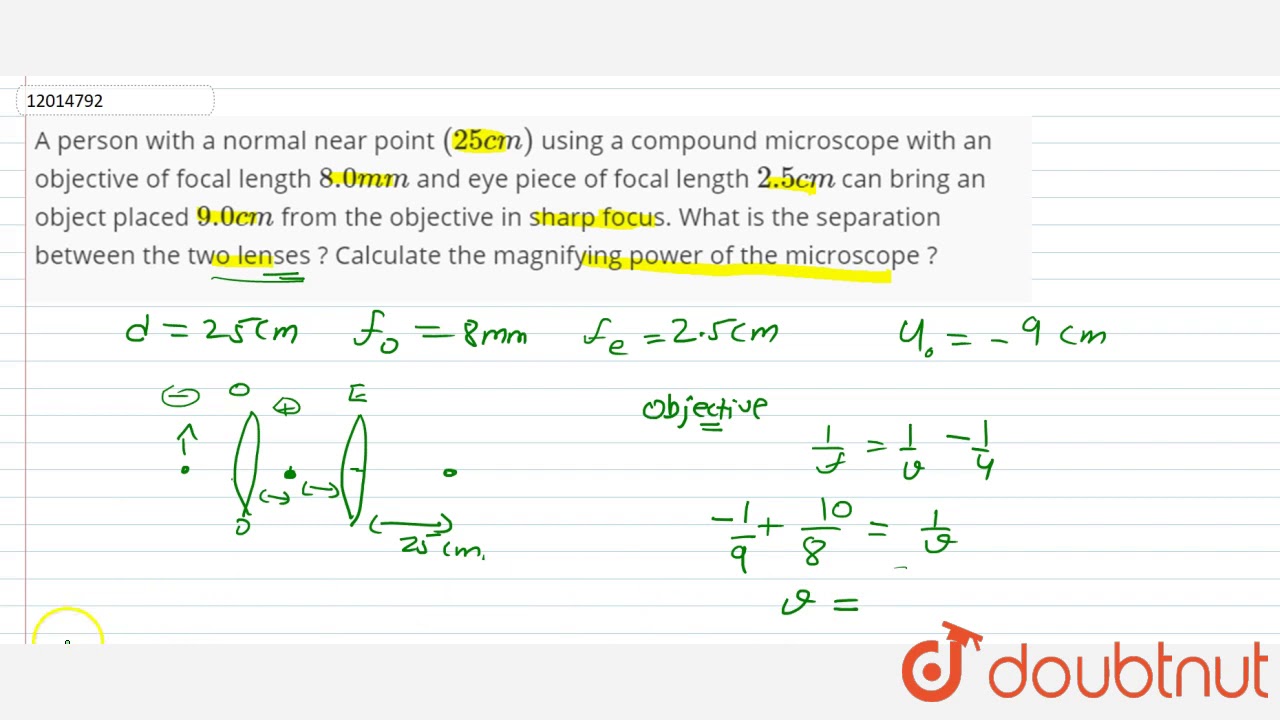 Watch video A person with a normal near point `(25 cm)` using a compound microscope with an objective of foc... Now A person with a normal near point `(25 cm)` using a compound microscope with an objective of foc...
