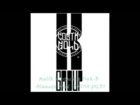 Malik Mustache & Trak-B - Alameda Weed (COSTA GOLD)