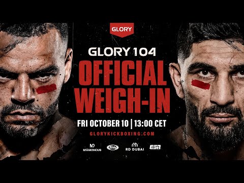 GLORY 104 Official Weigh-In
