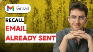 How to Recall Gmail Email Already Sent [2026 Full Guide]